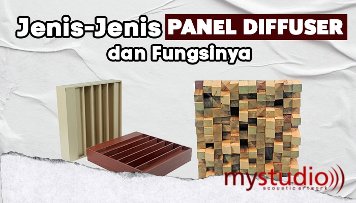 Jenis-Jenis Panel Diffuser dan Fungsinya
